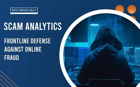 scameanalytic|Exploring Scam Analytics: 7+ Tips for Frontline Defense Against .